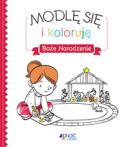 Modlę się i koloruję. Boże Narodzenie.