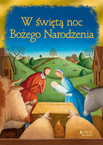 W świętą noc Bożego Narodzenia.