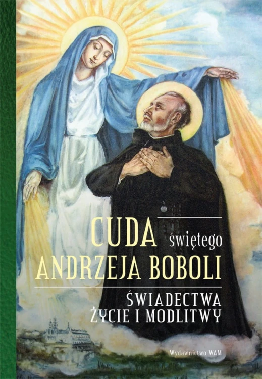 cuda-swietego-andrzeja-boboli