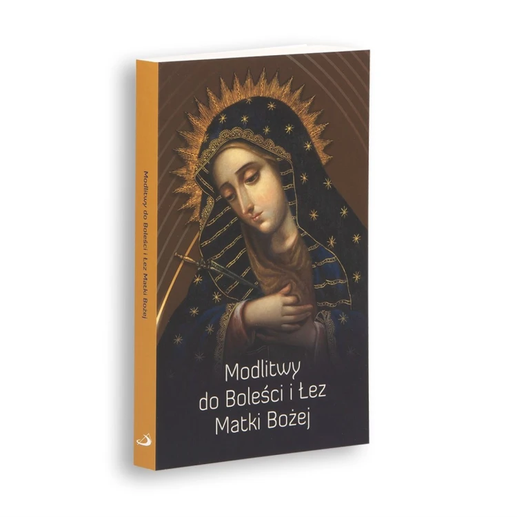 Modlitwy do Boleści i Łez Matki Bożej