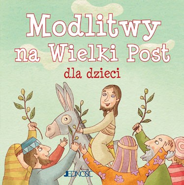 modlitwy na Wielki Post dla dzieci