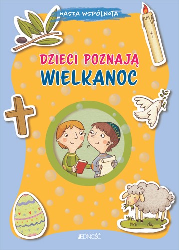 dzieci_poznaja_Wielkanoc