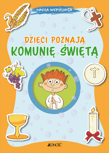 dzieci_poznaja_Komunie_Swieta