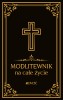 Modlitewnik na całe życie Huberta Wołącewicza – katolicki modlitewnik w twardej czarnej oprawie.