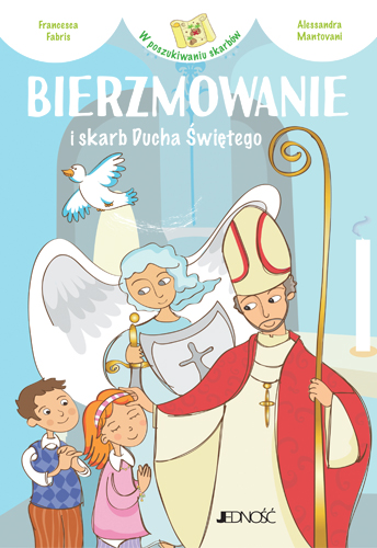 Bierzmowanie i skarb Ducha Świętego – książka dla młodzieży