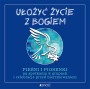 Ułożyć życie z Bogiem – pieśni i piosenki przed bierzmowaniem, płyta CD