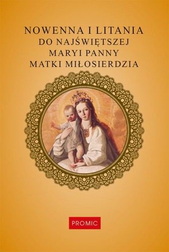 Nowenna i litania do Najświętszej Maryi Panny Matki Miłosierdzia