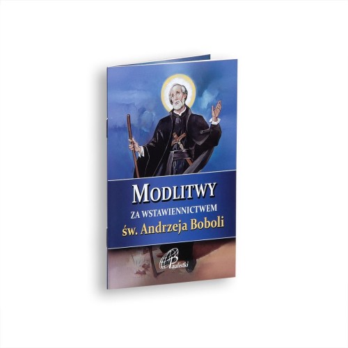 Okładka modlitewnika „Modlitwy za wstawiennictwem św. Andrzeja Boboli”