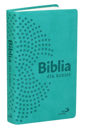 Biblia dla kobiet w turkusowej oprawie z tłoczonymi kwiatami i paginatorami