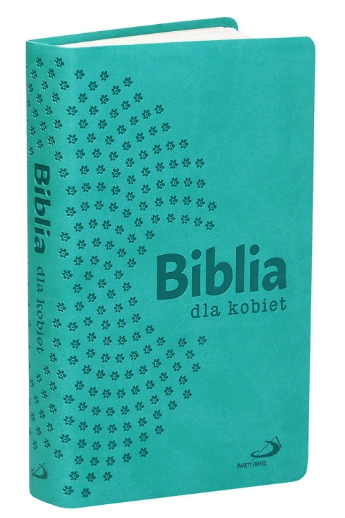 Biblia dla kobiet w turkusowej oprawie z tłoczonymi kwiatami i paginatorami