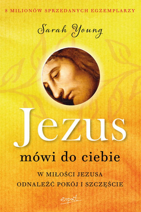 Jezus mówi do ciebie – Sarah Young, książka z rozważaniami na każdy dzień