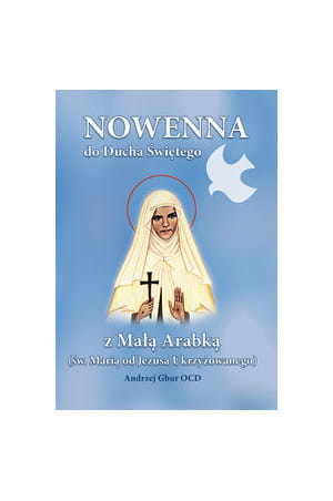 Nowenna do Ducha Świętego z Małą Arabką
