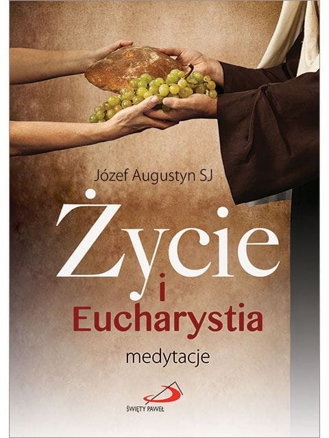 Życie i Eucharystia