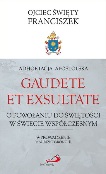Adhortacja Apostolska Gaudete et exsultate