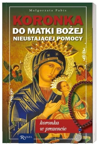 Koronka do Matki Bożej Nieustającej Pomocy
