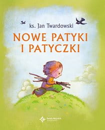 Nowe patyki i patyczki. Ks. Jan Twardowski