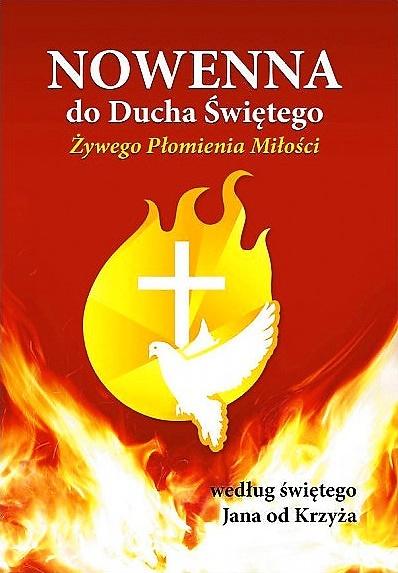 Nowenna do Ducha Świętego Żywego Płomienia Miłości według św. Jana od Krzyża