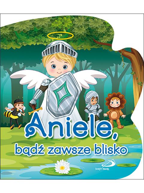 Aniele, bądź zawsze blisko.jpg