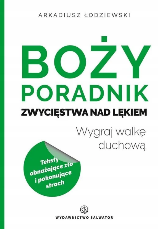 Boży poradnik zwycięstwa nad lękiem. Wygraj walkę duchową.jpg