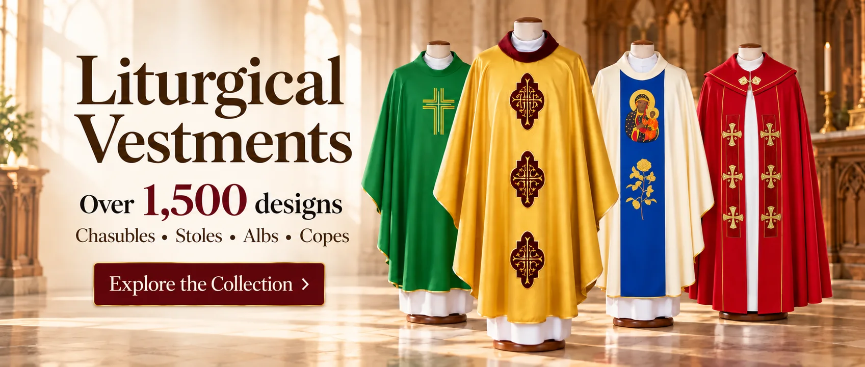 Liturgical vestments – over 1,500 designs of chasubles, stoles, albs and copes.
