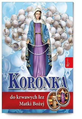 Koronka do krwawych łez Matki Bożej.jpg
