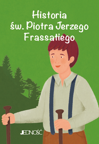 Historia św. Pier Giorgia Frassatiego – ilustrowana książka religijna dla dzieci