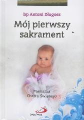 Mój pierwszy sakrament. Pamiątka Chrztu Świętego - Dziewczynka