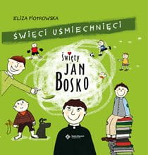 Święty Jan Bosko. Święci uśmiechnięci