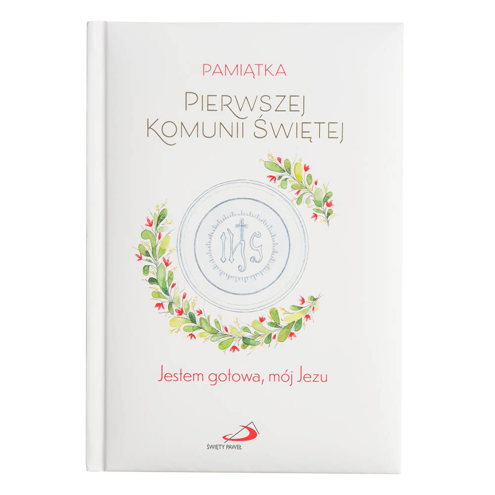 Jestem gotowa, mój Jezu. Pamiątka Komunii Świętej dla dziewczynki