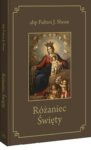 Różaniec Święty. Fulton J. Sheen