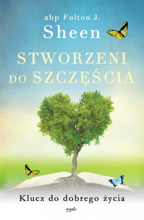 Stworzeni do szczęścia – Fulton J. Sheen, książka Esprit
